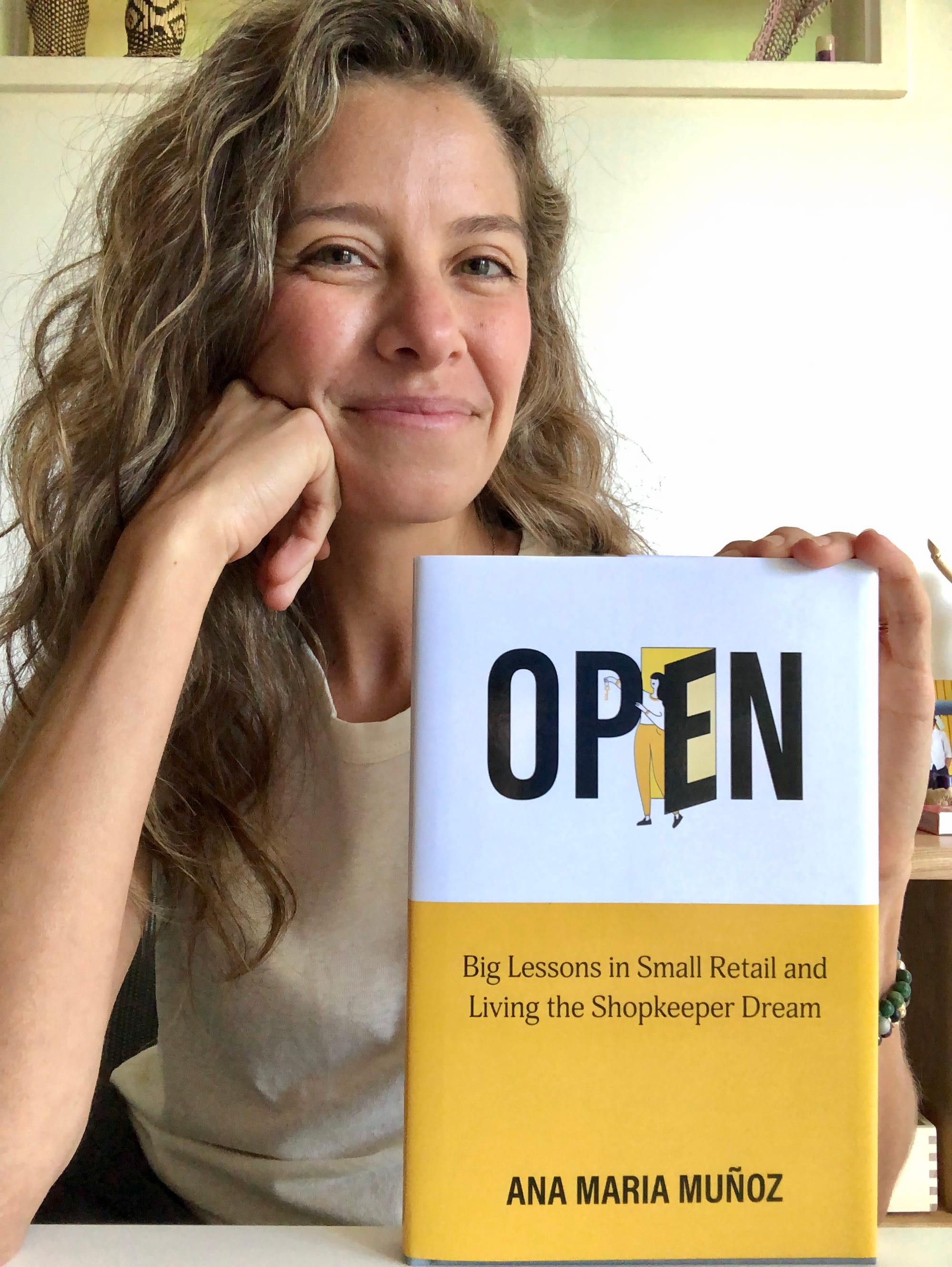 Ana Maria Muñoz, Author of OPEN: Big Lessons in Small Retail and Living the Shopkeeper Dream